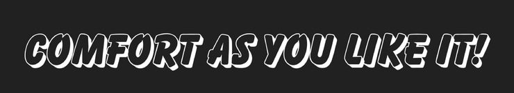 Stylized white graffiti text on a black background: “COMFORT AS YOU LIKE IT”