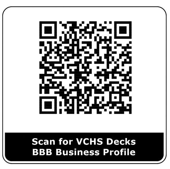 QR code with “Scan for VCHS Decks BBB Business Profile” text on a white sign with black border