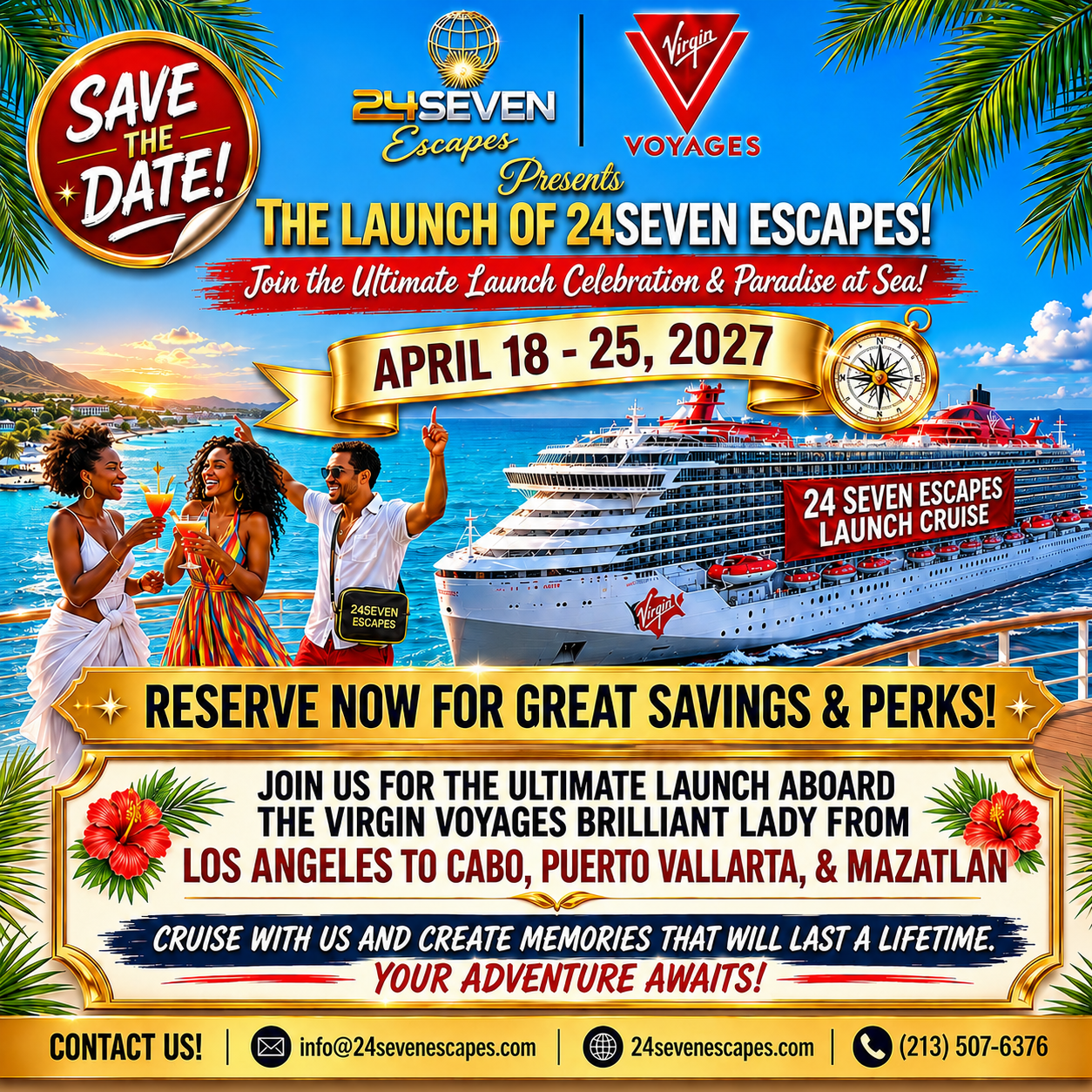 Cruise promo flyer for The Launch of 24Seven Escapes, April 18–25, 2027, with Caribbean beach and cruise ship scene
