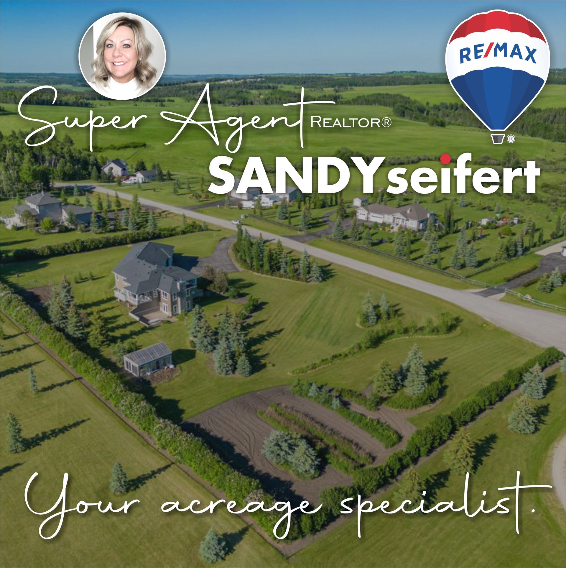 Aerial view of a rural home property with text advertising Sandy Seifert, an acreage specialist real estate agent.