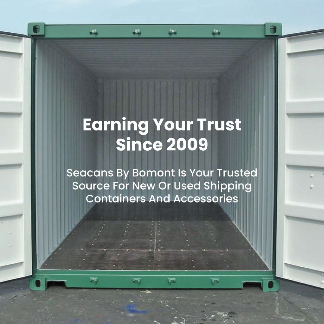 An open green and white shipping container with text stating: "Earning Your Trust Since 2009. Seacans By Bomont."