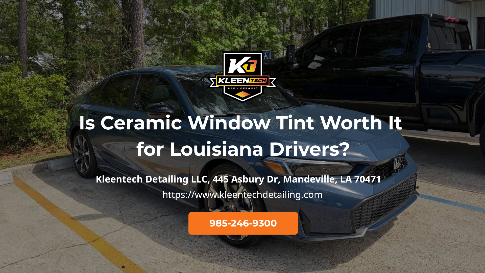 Is Ceramic Window Tint Worth It for Louisiana Drivers?