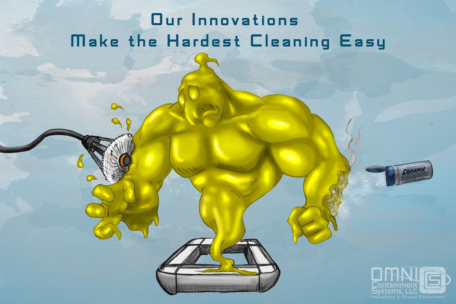 Our Innovations Make the Hardest Cleaning Easy