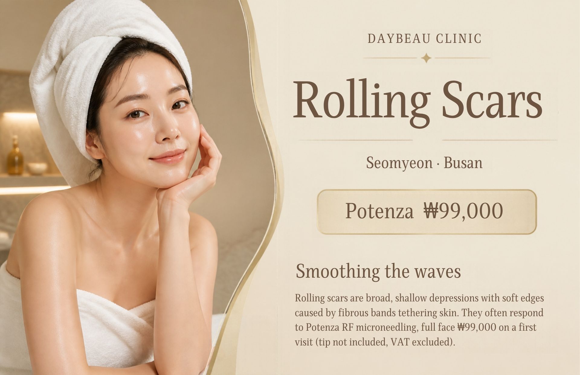 Rolling Scars at Daybeau Clinic, Seomyeon, Busan – first visit from ₩99,000. Rolling scars are broad, shallow depressions with soft edges caused by fibrous bands tethering skin. They often respond to Potenza RF microneedling, full face ₩99,000 on a first visit (tip not included, VAT excluded).