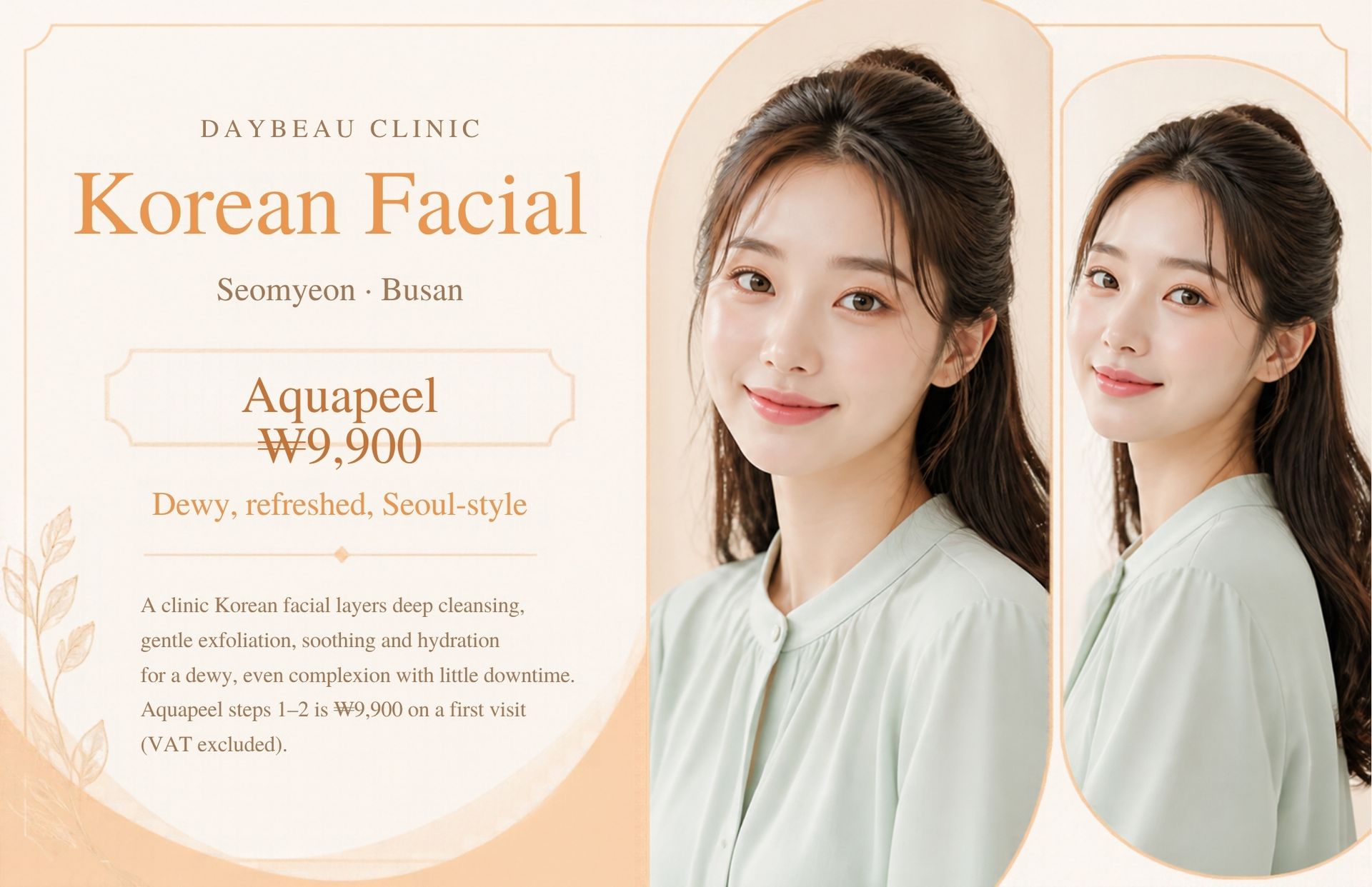 Korean Facial at Daybeau Clinic, Seomyeon, Busan – first visit from ₩9,900. A clinic Korean facial layers deep cleansing, gentle exfoliation, soothing and hydration for a dewy, even complexion with little downtime. Aquapeel steps 1–2 is ₩9,900 on a first visit (VAT excluded).