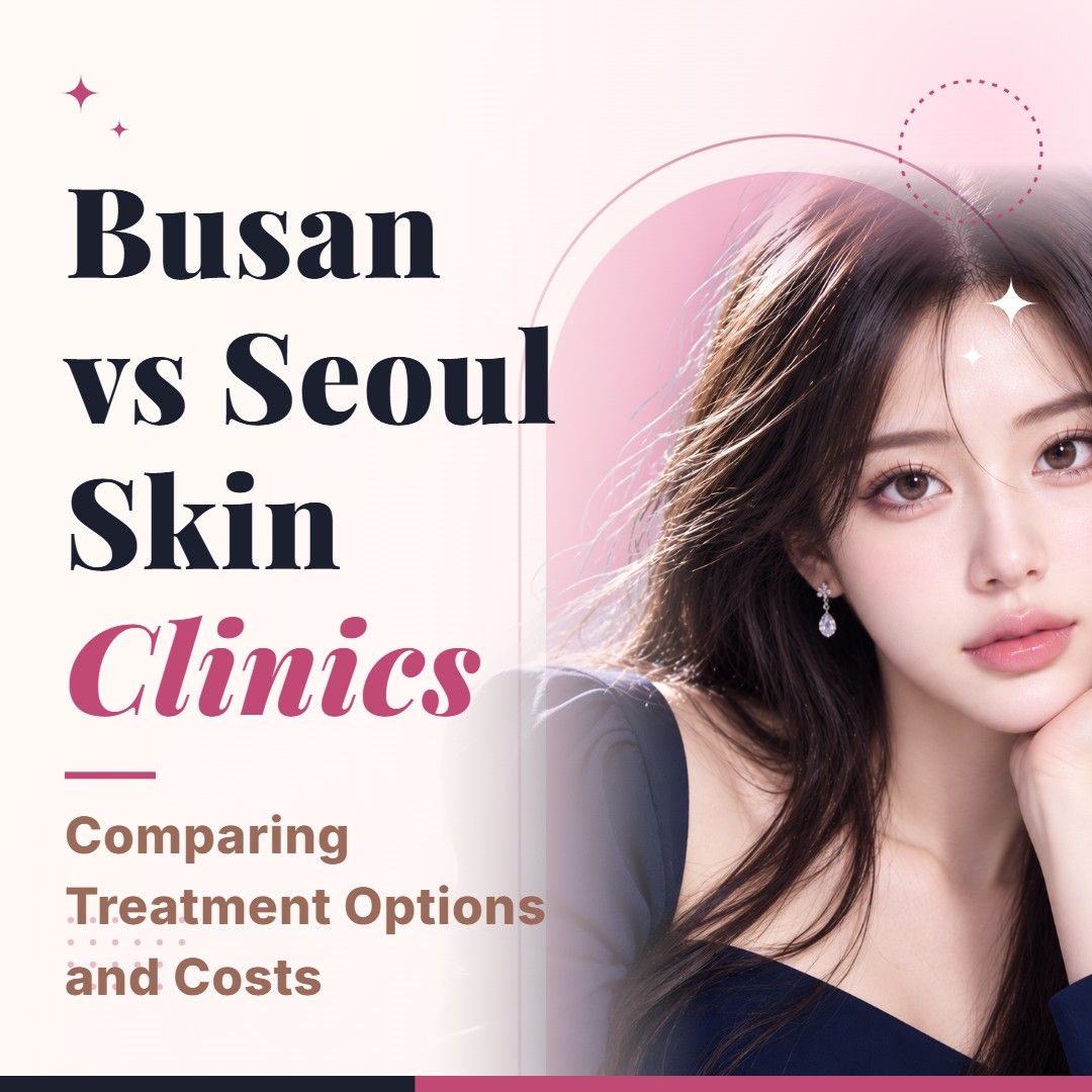 Blog cover image for Busan vs Seoul Skin Clinics: Comparing Treatment Options and Costs with a model portrait on a soft pink background