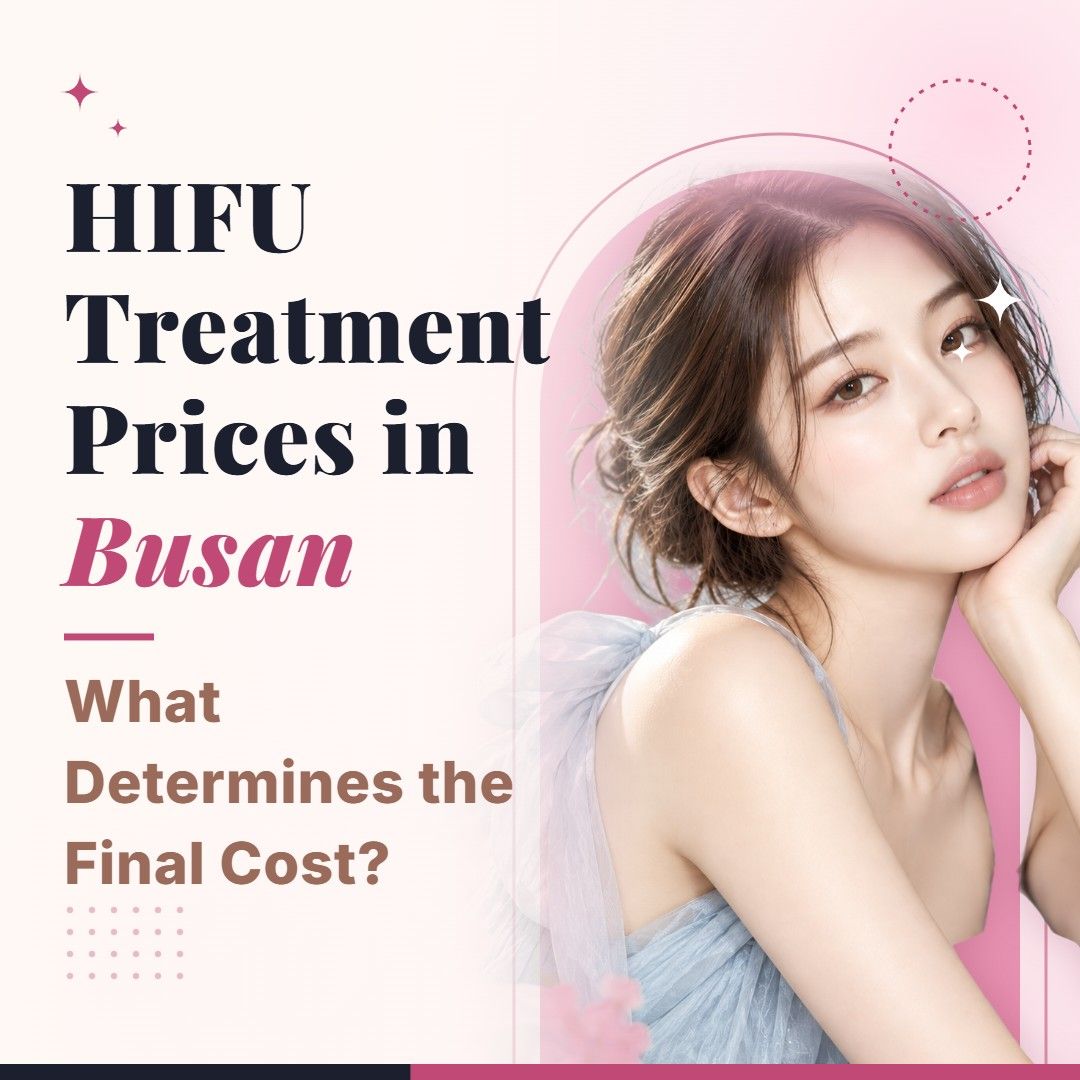 Blog cover image for HIFU Treatment Prices in Busan: What Determines the Final Cost? with a model portrait on a soft pink background