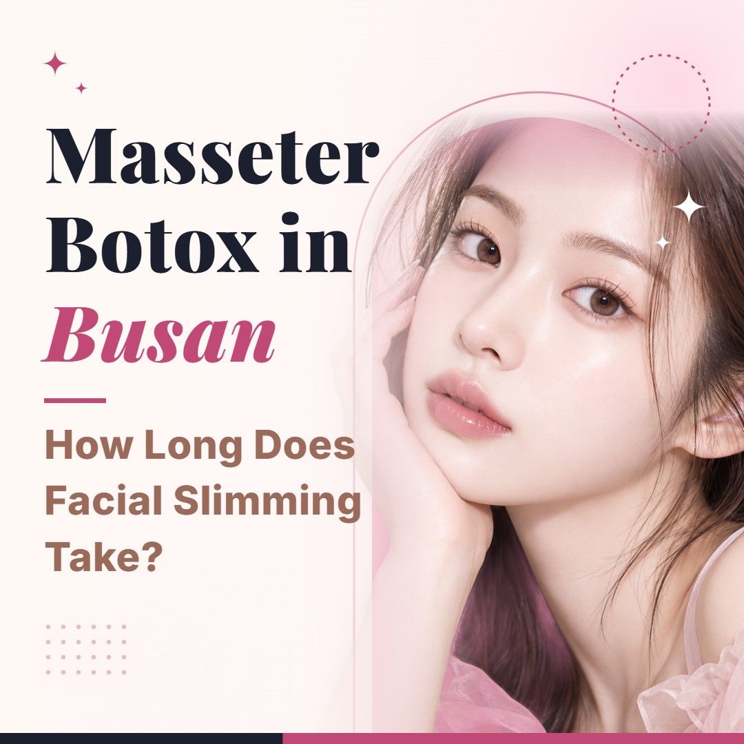 Blog cover image for Masseter Botox in Busan: How Long Does Facial Slimming Take? with a model portrait on a soft pink background