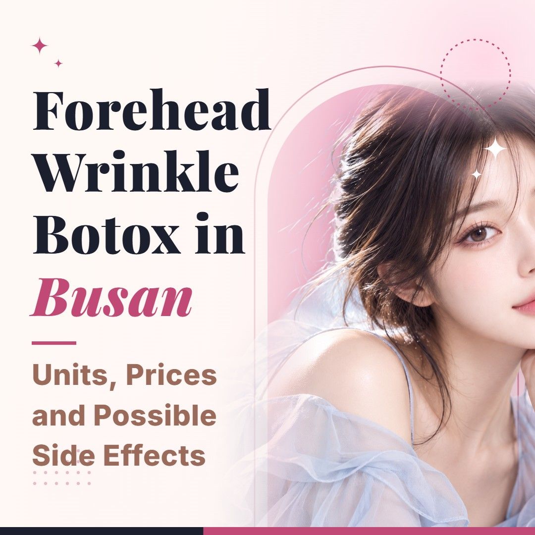 Blog cover image for Forehead Wrinkle Botox in Busan: Units, Prices and Possible Side Effects with a model portrait on a soft pink background