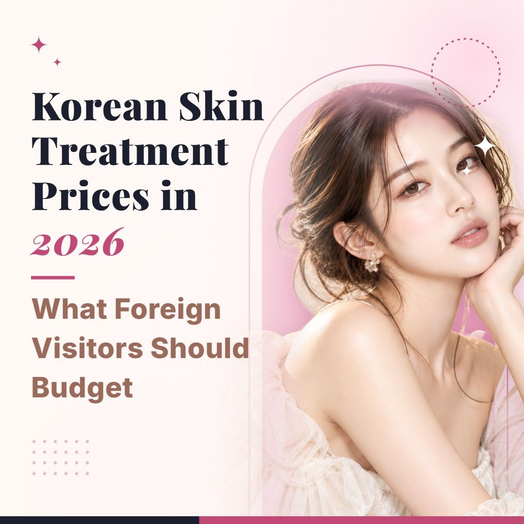 Blog cover image for Korean Skin Treatment Prices in 2026: What Foreign Visitors Should Budget with a model portrait on a soft pink background