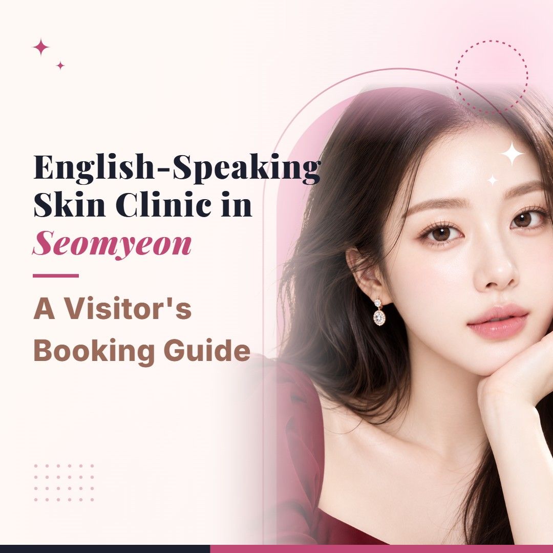 Blog cover image for English-Speaking Skin Clinic in Seomyeon: A Visitor's Booking Guide with a model portrait on a soft pink background