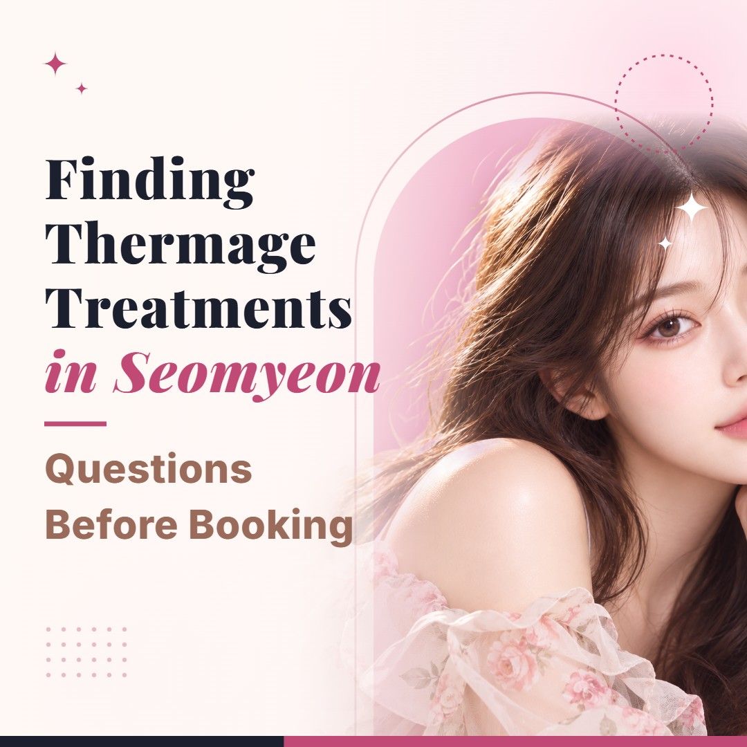 Blog cover image for Finding Thermage Treatments in Seomyeon: Questions Before Booking with a model portrait on a soft pink background