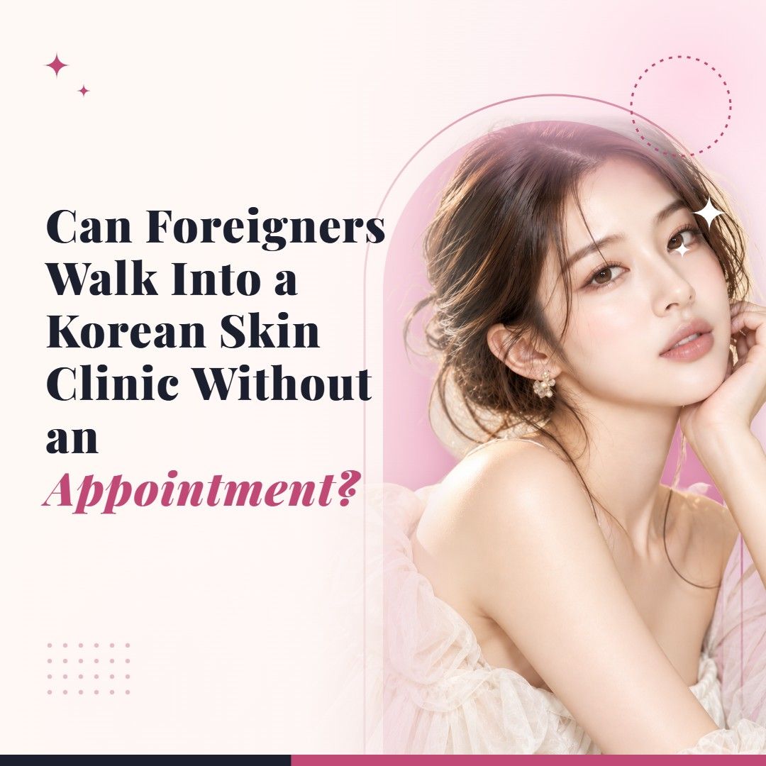 Blog cover image for Can Foreigners Walk Into a Korean Skin Clinic Without an Appointment? with a model portrait on a soft pink background