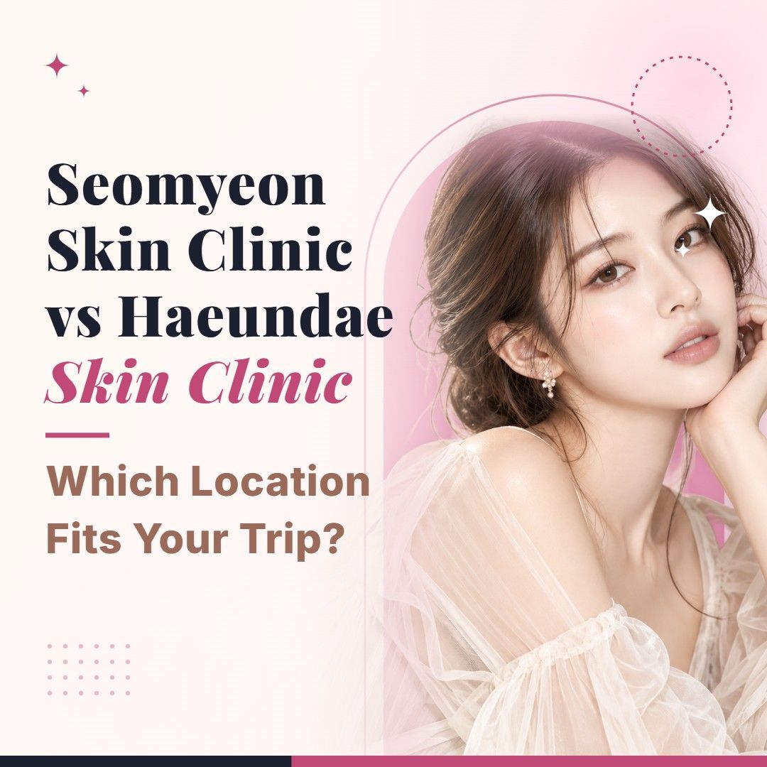 Blog cover image for Seomyeon Skin Clinic vs Haeundae Skin Clinic: Which Location Fits Your Trip? with a model portrait on a soft pink background