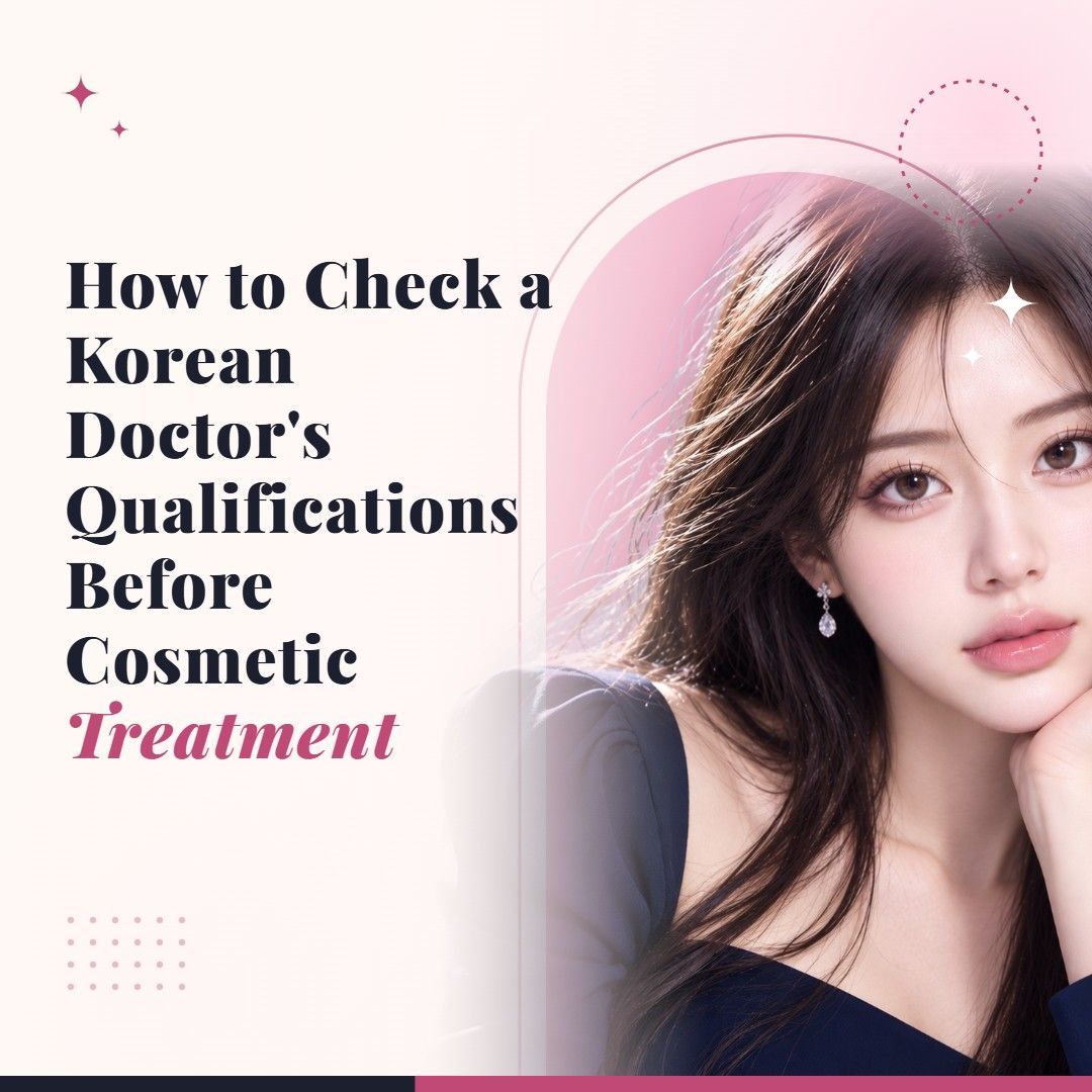 Blog cover image for How to Check a Korean Doctor's Qualifications Before Cosmetic Treatment with a model portrait on a soft pink background