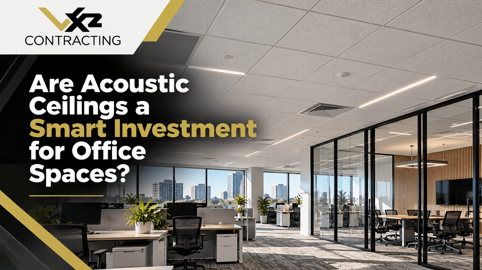 Office interior with acoustic ceiling panels and text: “Are Acoustic Ceilings a Smart Investment for Office Spaces?”