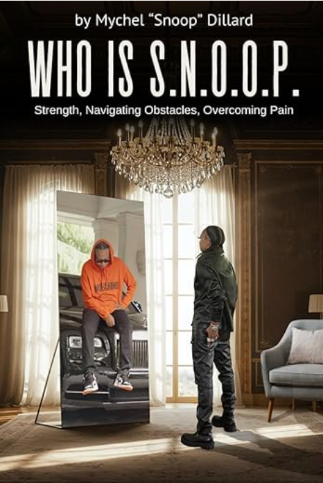 Book cover with two people in a dim room, titled “WHO IS S.N.O.O.P.” by Mychel “Snoop” Dillard