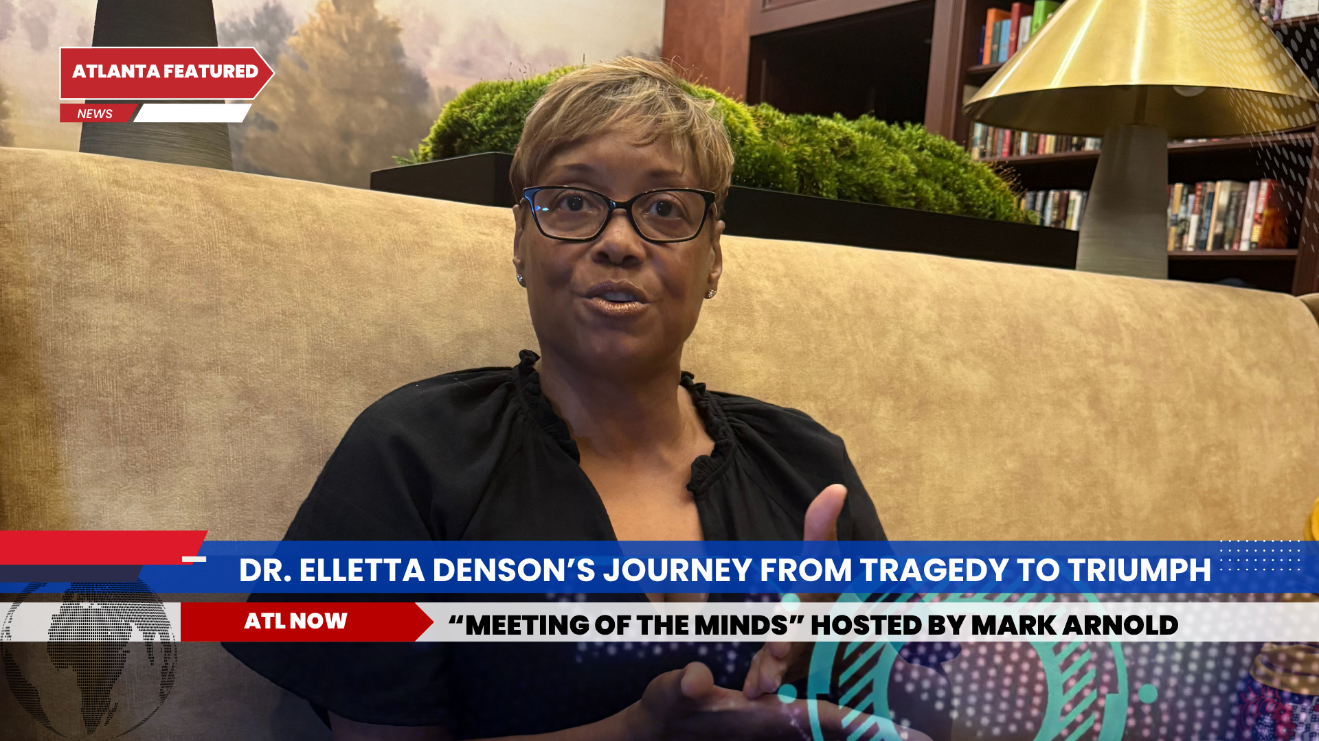 Dr. Elletta Denson being interviewed. Text: