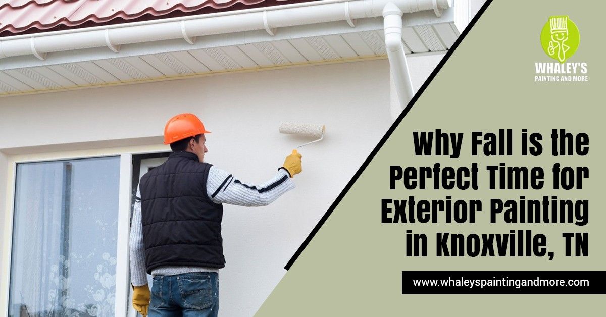 Why Fall is the Perfect Time for Exterior Painting in Knoxville, TN