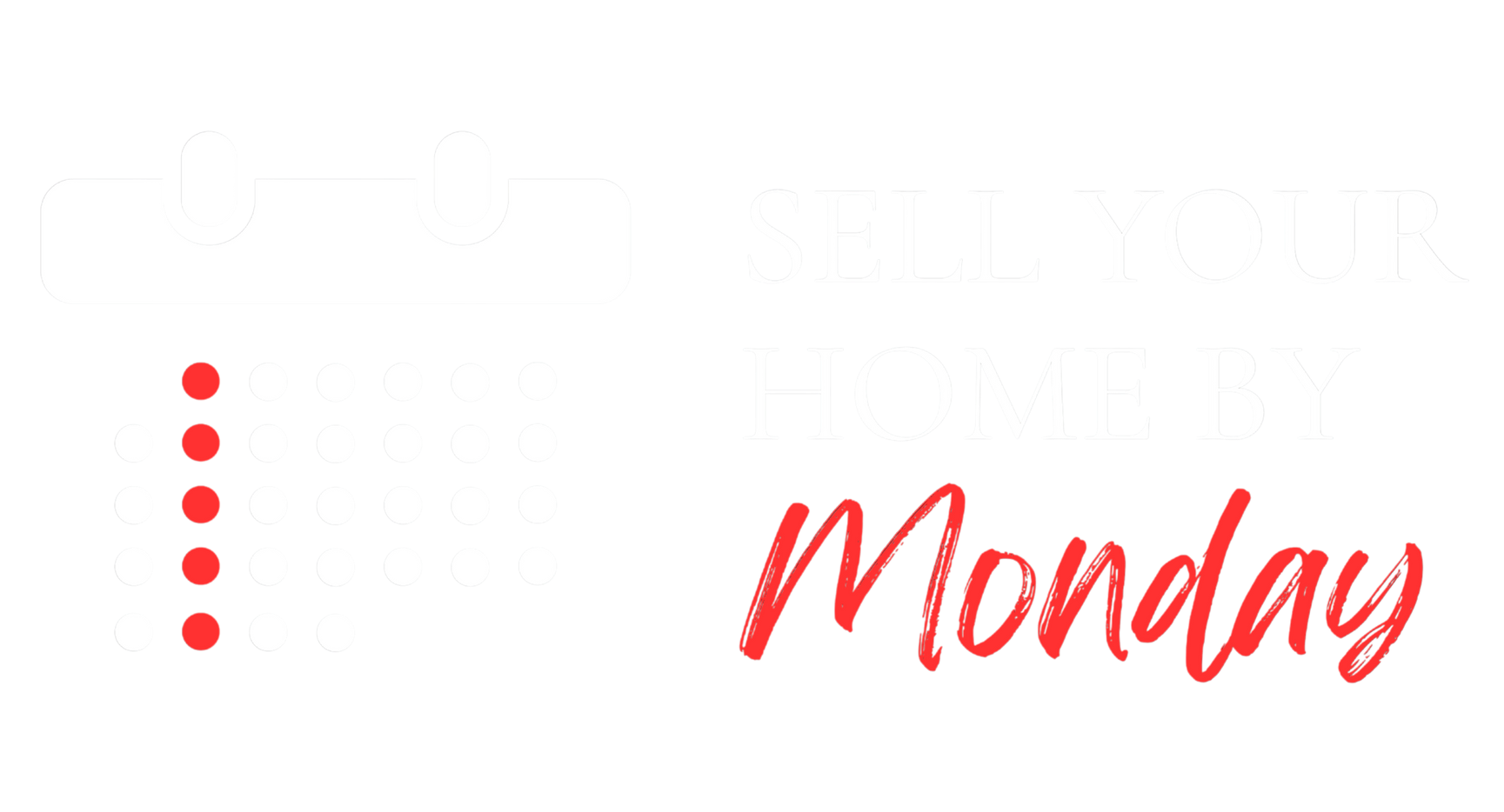 Sell Your Home by Monday Sell Your Home by Monday