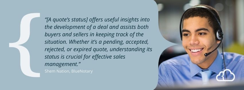 Graphic with a quote about the importance of the sales quote status.