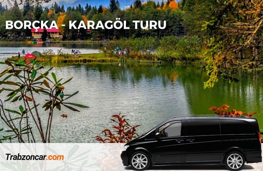 karagöl turu, borçka karagöl turu, borçka karagöl turları, günübirlik borçka karagöl turu, trabzon çıkışlı günübirlik boçka karagöl turu
