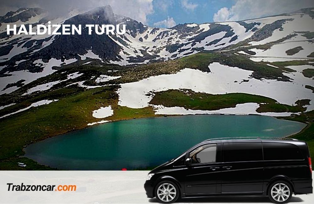 haldizen turu, günübirlik haldizen turları, trabzon çıkışlı günübirlik haldizen turu