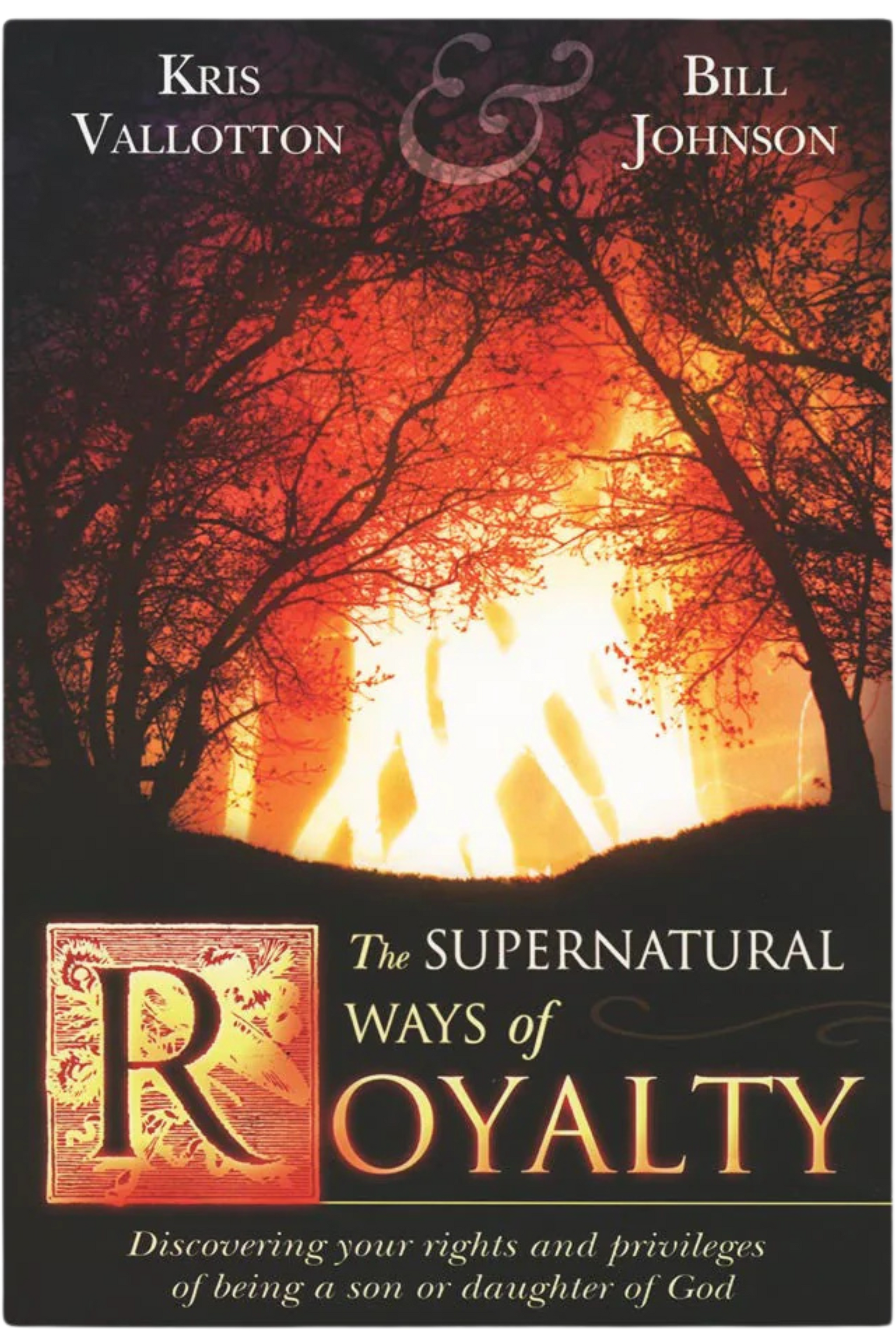 The Supernatural Ways of Royalty