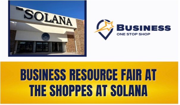 Business resource fair at The Shoppes at Solana, with Solana storefront and Business One Stop Shop logo.