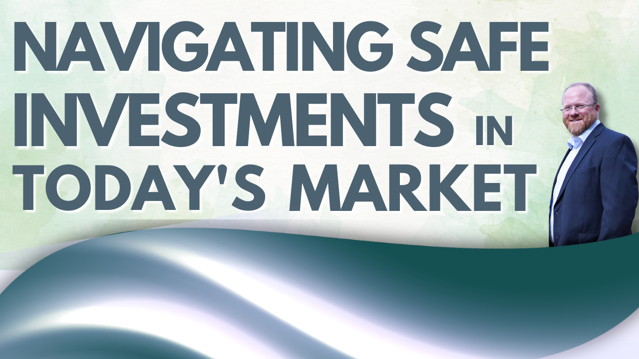 Banner reading “Navigating Safe Investments in Today’s Market” with a man in the corner and abstract wave graphics.