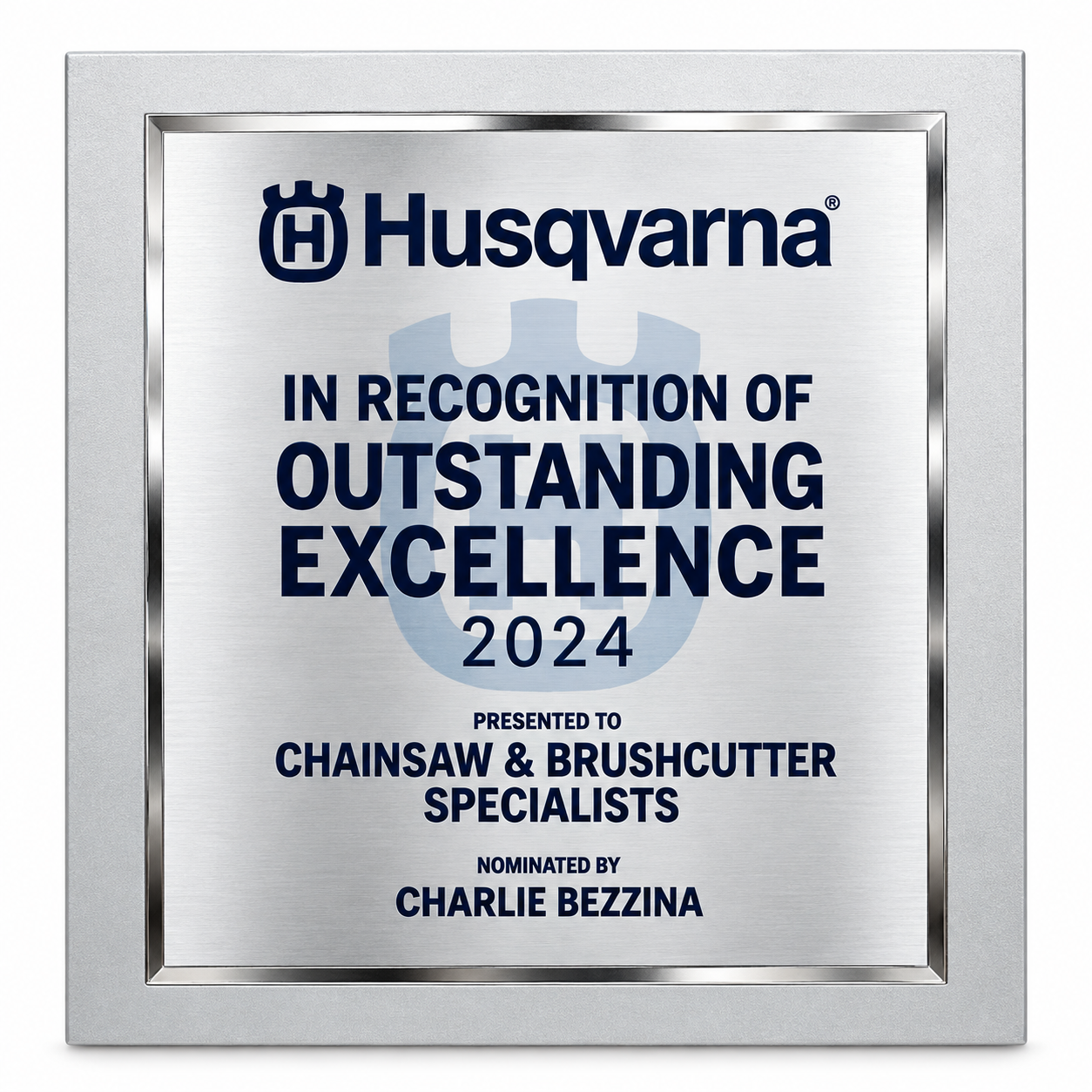 Husqvarna award plaque reading “In Recognition of Outstanding Excellence 2024” for Chainsaw & Brushcutter Specialists — CBS Chainsaw & Brushcutter Specialists - HUSQVARNA in Wauchope, NSW