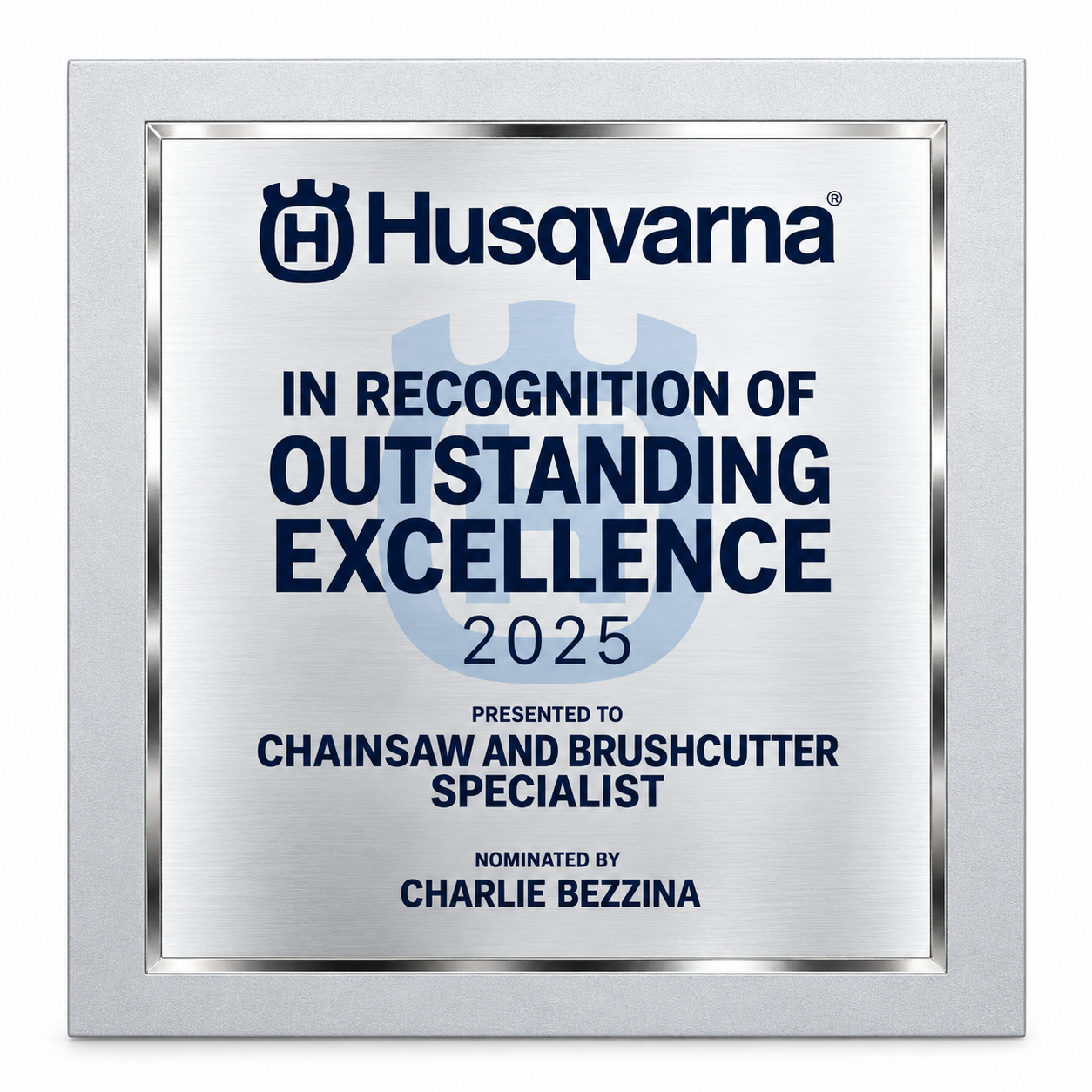 Husqvarna award plaque recognizing outstanding excellence, presented to chainsaw and brushcutter specialist Charlie Bezzina — CBS Chainsaw & Brushcutter Specialists - HUSQVARNA in Wauchope, NSW