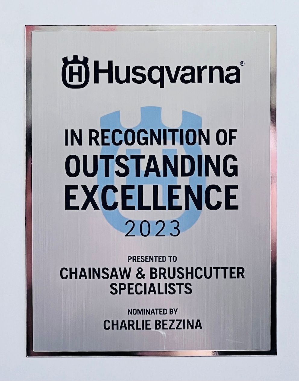 Husqvarna In Recognition Of Outstanding Excellence 2023 Award  — CBS Chainsaw & Brushcutter Specialists - HUSQVARNA in Wauchope, NSW