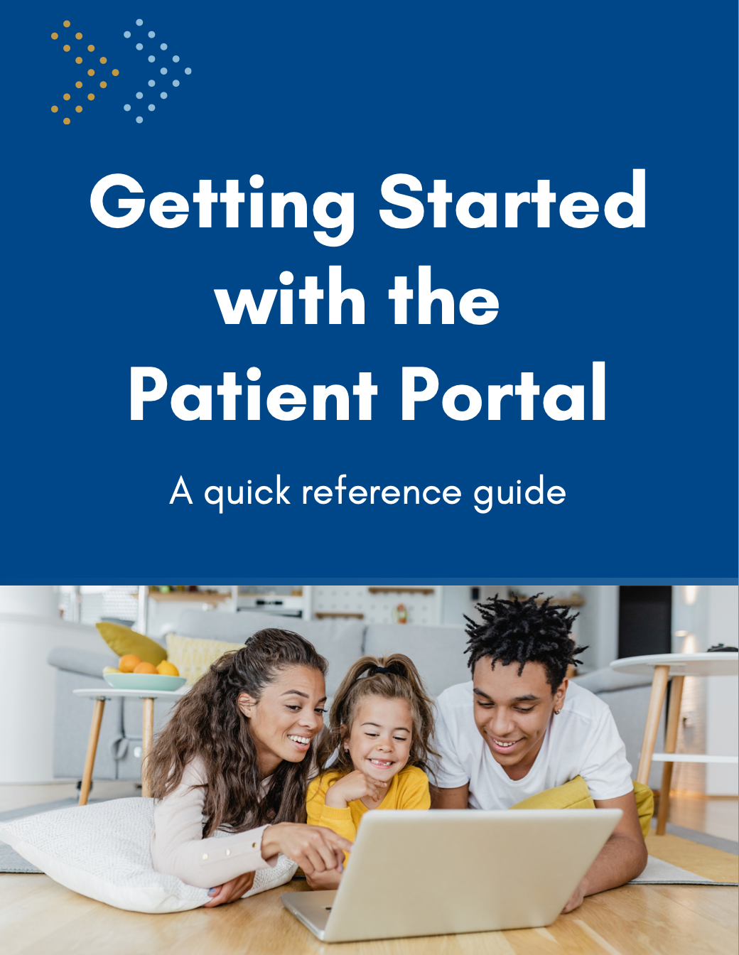 Patient Portal guide cover with blue background and family using a laptop on the floor