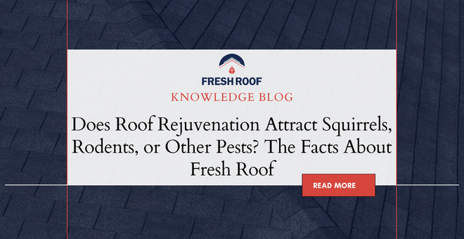 Does Roof Rejuvenation Attract Squirrels, Rodents, or Other Pests? The Facts for Canadian Homeowners