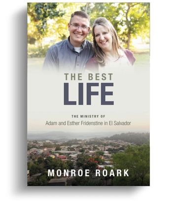 The Best Life - Adam and Esther Fridenstine