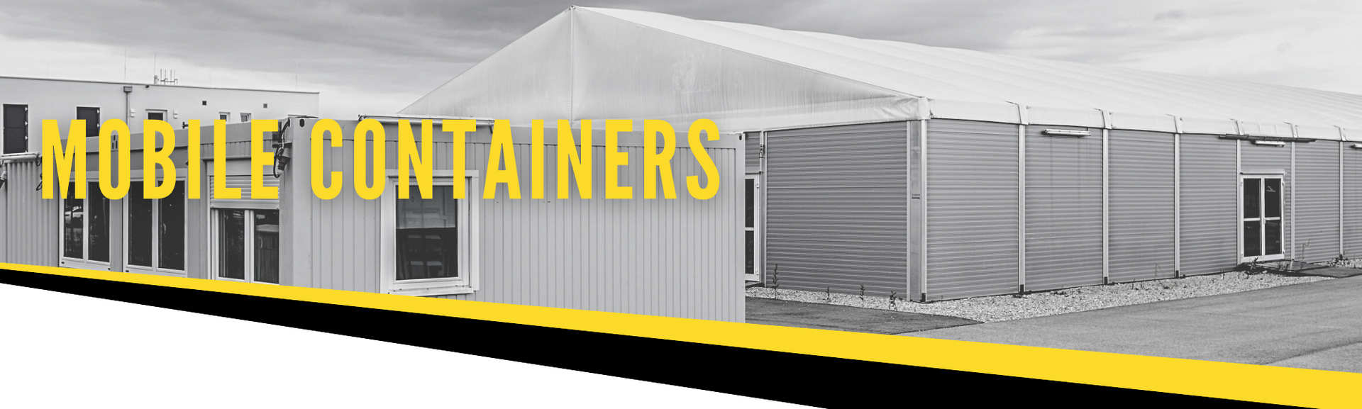 A row of grey mobile office containers featuring white tent-like structures, with the yellow text