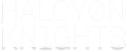 Faint white text reading “HALCYON KNIGHTS” on a white background.