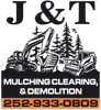 J&T mulching, clearing & demolition logo with excavators, trees, and phone number 252-933-0809