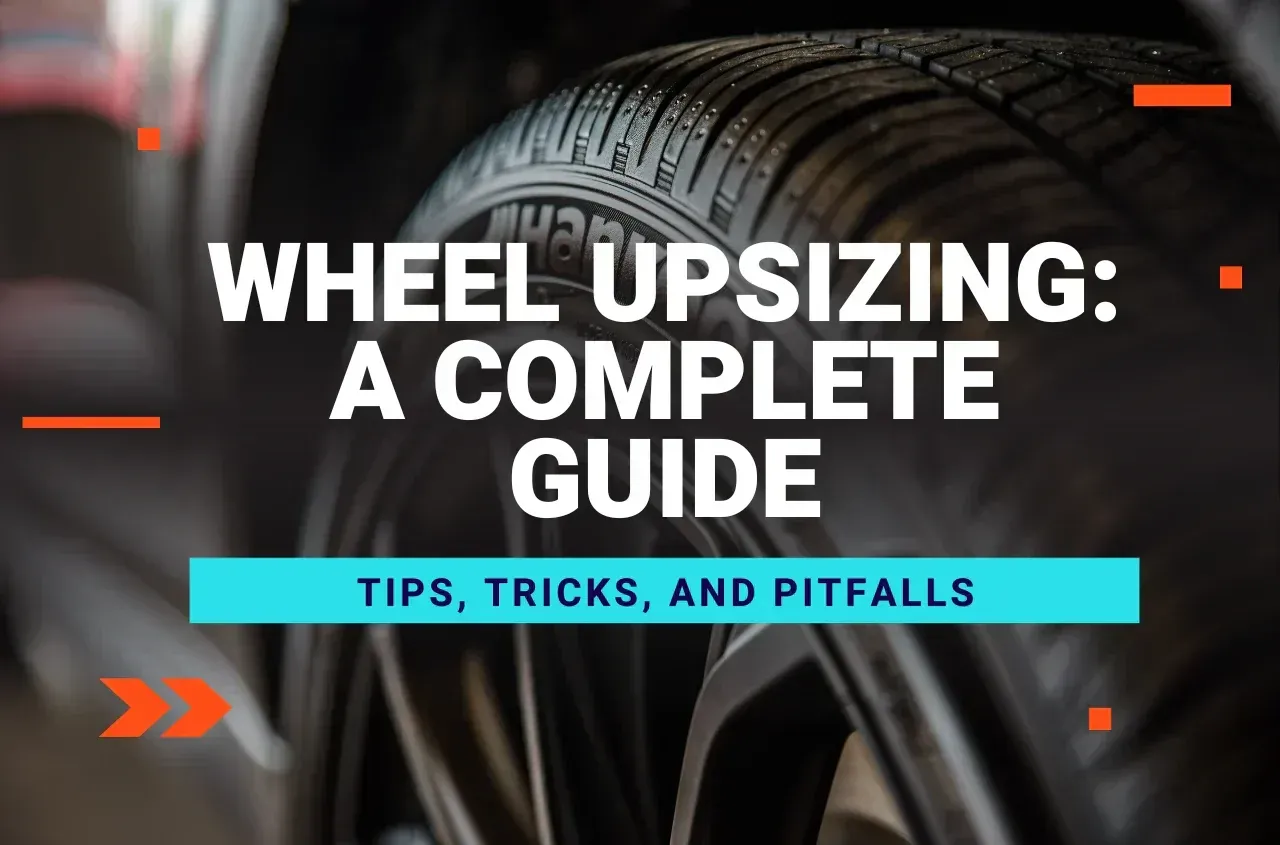 Wheel upsizing guide title over a blurred car wheel, with cyan subtitle and orange accents