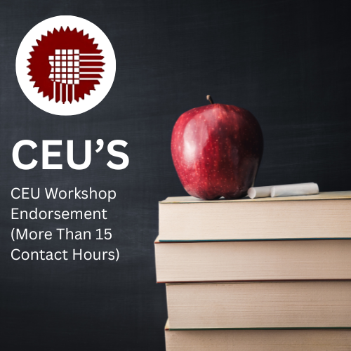 CEU Workshop Endorsement (More Than 15 Contact Hours)