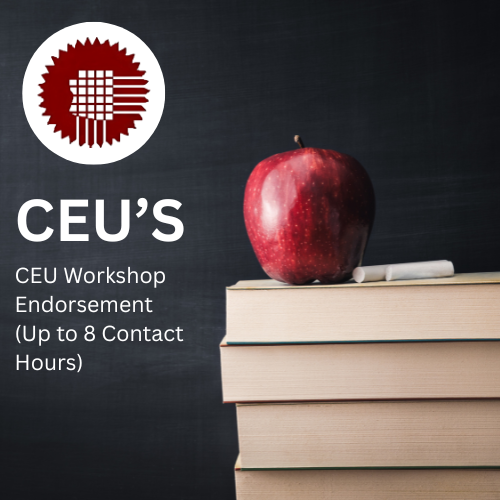 CEU Workshop Endorsement (Up to 8 Contact Hours)