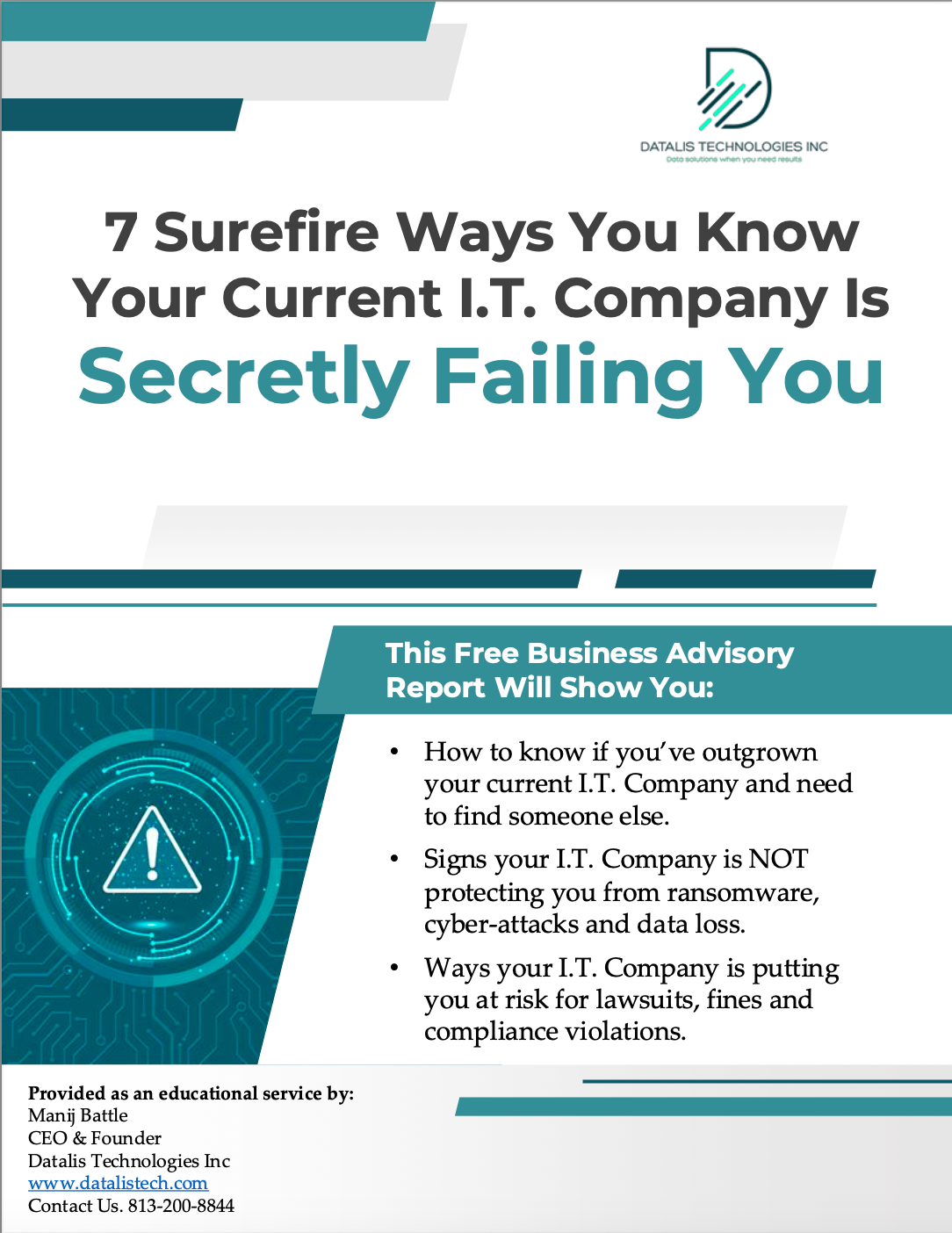 A poster that says `` 7 surefire ways you know your current i.t. company is secretly failing you ''.