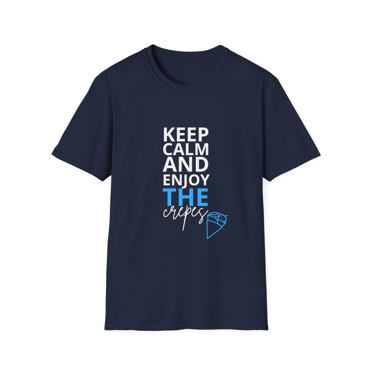 Keep Calm & Enjoy Crepes T-Shirt | Graphic Tee | Unisex