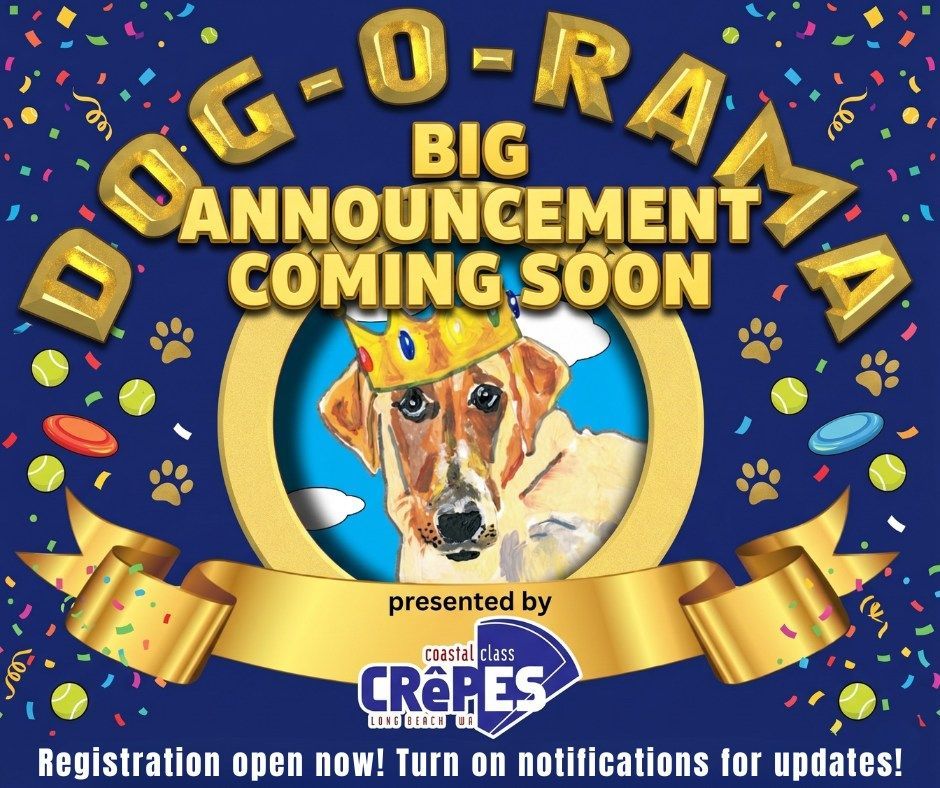 Dog-o-rama event poster with crowned dog, “Big Announcement Coming Soon,” and registration open now.