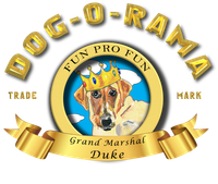 Dog-O-Rama logo with crowned dog in gold medallion and ribbon reading “Fun Pro Fun,” “Grand Marshal Duke”