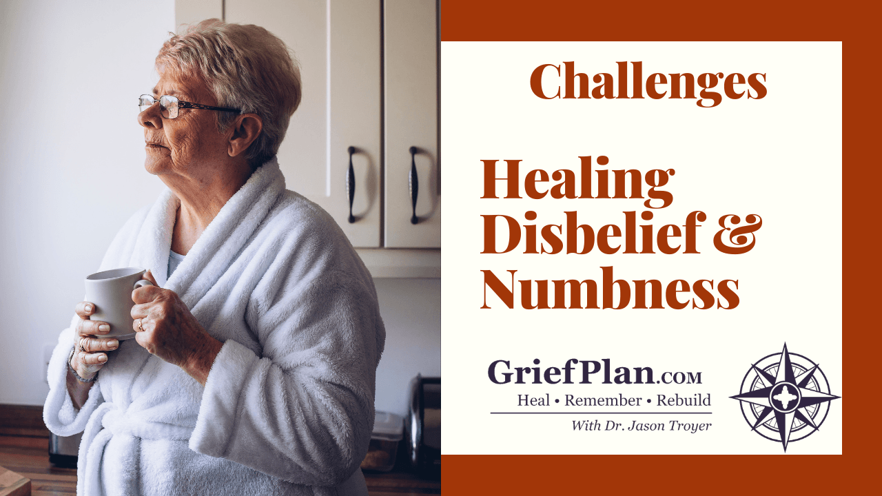 Healing Disbelief & Numbness