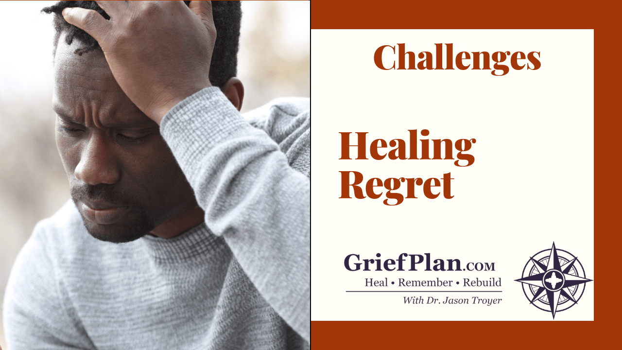 Healing Regret