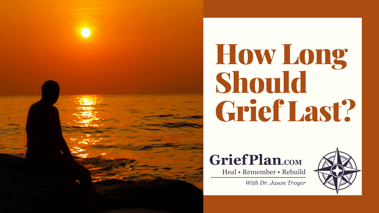 How Long Should Grief Last?