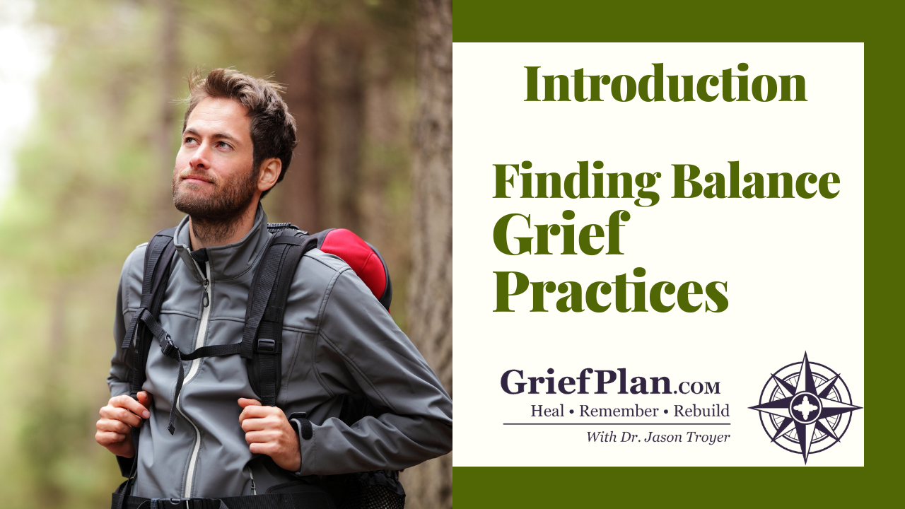 Finding Balance Grief Practices